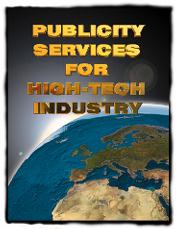 PR and publicity services for High Tech Industry